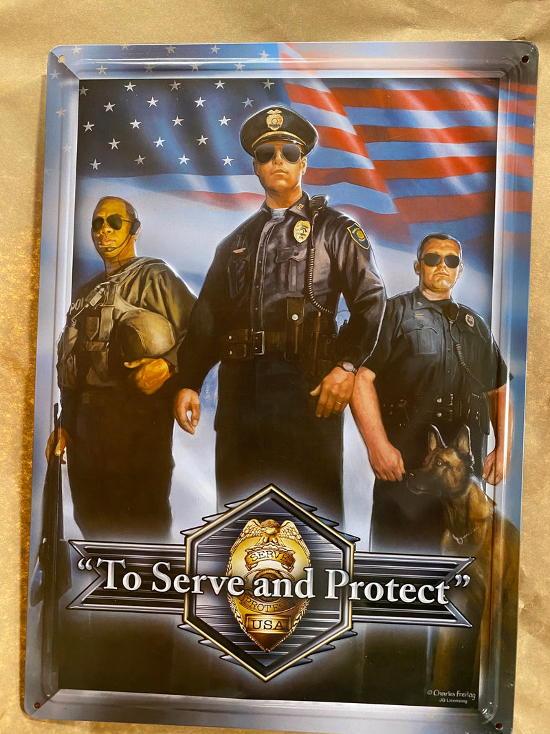 "To Serve & Protect" Metal Sign